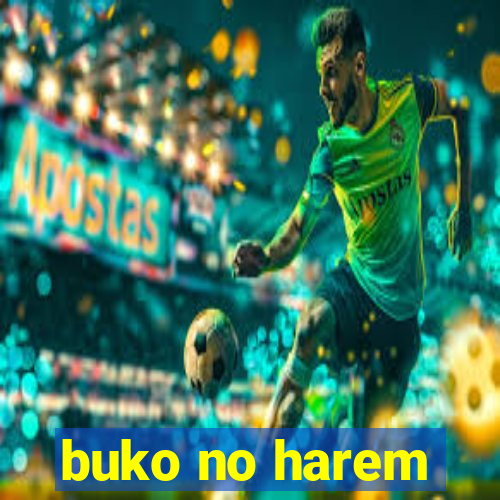 buko no harem